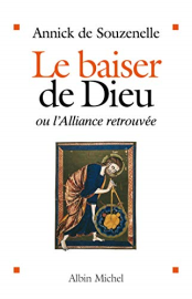 Le baiser de Dieu ou l'Alliance retrouvée